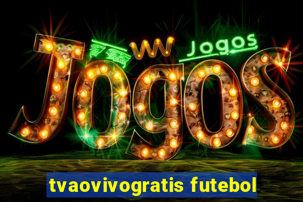 tvaovivogratis futebol